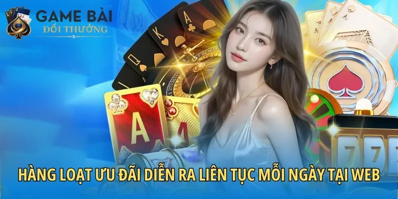 Hàng loạt ưu đãi diễn ra liên tục mỗi ngày tại web